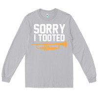 Moon Dust sorry i tooted funny trumpet player pun gift sarcastic humor quote Long Sleeve Tee - linhVisuals