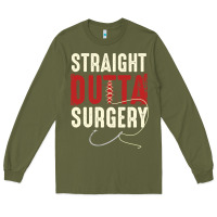 Army Green straight outta surgery funny get well soon gifts post surgery supporti Long Sleeve Tee - linhVisuals