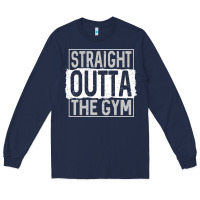 Navy straight outta the gym Long Sleeve Tee - linhVisuals