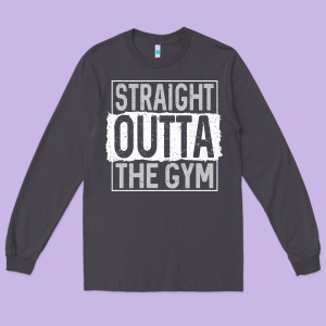 Straight Outta The Gym Long Sleeve Tee Designed By Linhvisuals