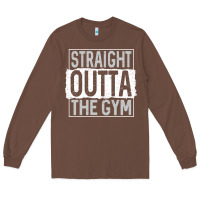 Chestnut straight outta the gym Long Sleeve Tee - linhVisuals