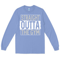 Colony Blue straight outta the gym Long Sleeve Tee - linhVisuals