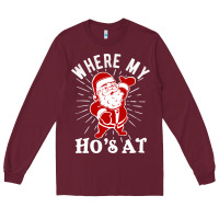 Burgundy where my ho's at funny santa christmas pun naughty xmas humor gift Long Sleeve Tee - linhVisuals