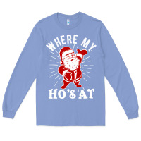 Colony Blue where my ho's at funny santa christmas pun naughty xmas humor gift Long Sleeve Tee - linhVisuals