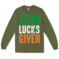 Army Green zero lucks given funny st patricks day joke quote lucky shamrock irela Long Sleeve Tee - linhVisuals