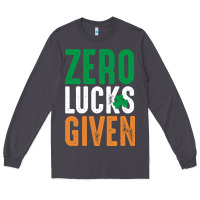 Smoke zero lucks given funny st patricks day joke quote lucky shamrock irela Long Sleeve Tee - linhVisuals