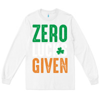 White zero lucks given funny st patricks day joke quote lucky shamrock irela Long Sleeve Tee - linhVisuals