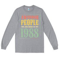 Heather Grey vintage 1988 awesome people are born in 1988 31st birthday gift for me Long Sleeve Tee - linhVisuals