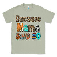 Matcha Because Mama Said So Classic Tee - CowCowDesign