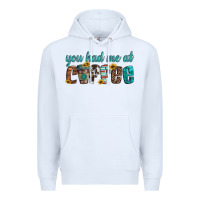 White you had me at coffee Premium Hoodie - Artiststas