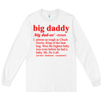 White big daddy Long Sleeve Tee - linhVisuals