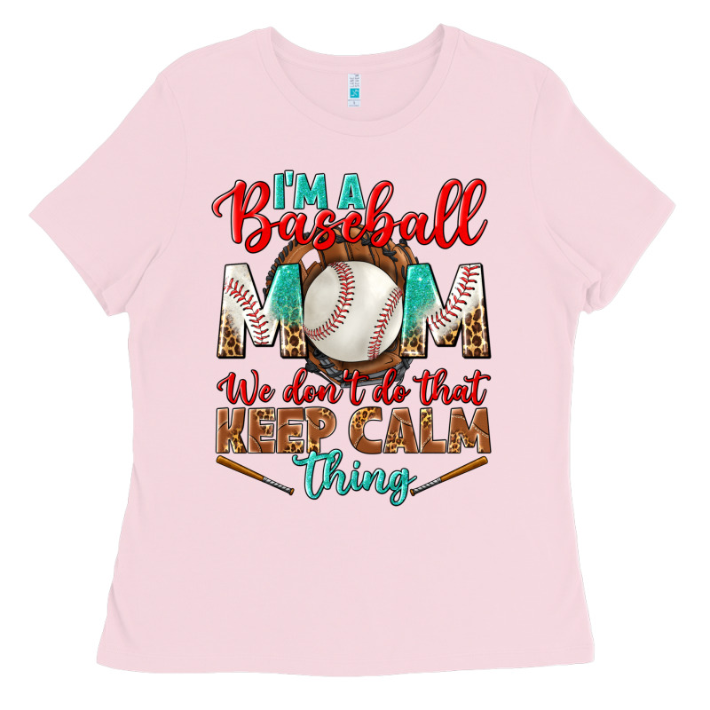 I'm A Baseball Mom We Don't Do That Ladies Tee by BundleAndBundleShop | Teevron