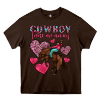Chocolate Brown cowboy take me away Heavy Core Tee - OliviaCreatesArt