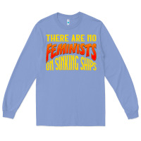 Colony Blue anti feminist there are no feminists Long Sleeve Tee - linhVisuals
