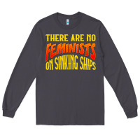 Smoke anti feminist there are no feminists Long Sleeve Tee - linhVisuals
