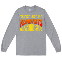 Heather Grey anti feminist there are no feminists Long Sleeve Tee - linhVisuals