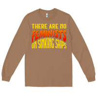 Toasted Coconut anti feminist there are no feminists Long Sleeve Tee - linhVisuals