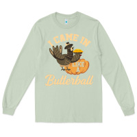 Matcha i came in like a butterball funny Long Sleeve Tee - linhVisuals