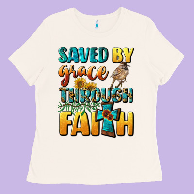 Saved By Grace Through Faith Ladies Tee Designed By Bundleandbundleshop