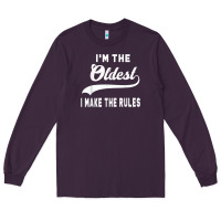 Plum im the oldest i make the rules siblings family Long Sleeve Tee - linhVisuals