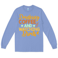 Colony Blue drinking coffee watching birds funny Long Sleeve Tee - linhVisuals