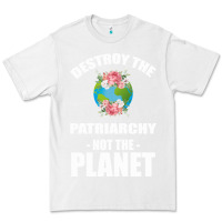 White Destroy the patriarchy not the planet Premium Tee - Bettercallsaul