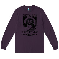 Plum omg you guys thats not what i said jesus christian Long Sleeve Tee - linhVisuals