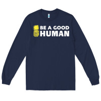 Navy be a good human funny 21 pineapple Long Sleeve Tee - linhVisuals