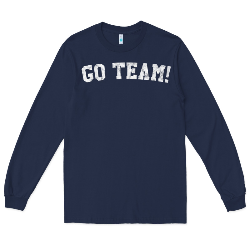Go Team! Long Sleeve Tee by linhVisuals | Teevron