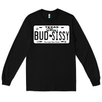 Country Love Gilley's Bud N Sissy Texas Cowboy License Gift Long Sleeve Tee | Teevron