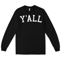 Black y'all university southern pride Long Sleeve Tee - linhVisuals