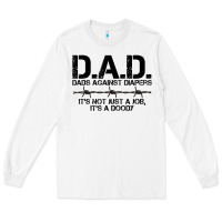 White d.a.d. dads against diapers men's humor funny t shirt Long Sleeve Tee - linhVisuals