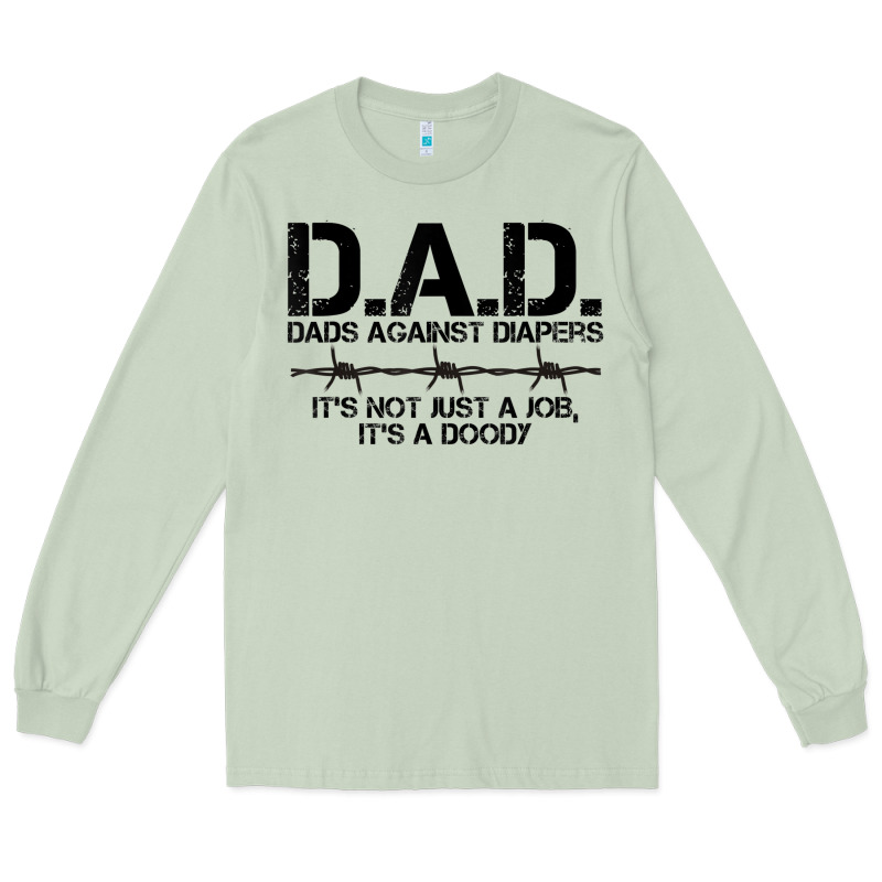 D.a.d. Dads Against Diapers Men's Humor Funny T Shirt Long Sleeve Tee by linhVisuals | Teevron