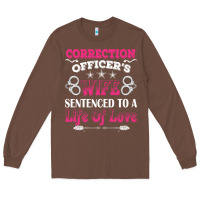 Correction Officers Wife Sentenced To A Life Of Love Long Sleeve Tee | Teevron
