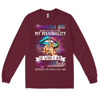 Burgundy november girl make no mistake my personality funny Long Sleeve Tee - linhVisuals