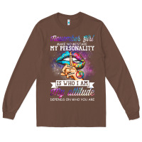 Chestnut november girl make no mistake my personality funny Long Sleeve Tee - linhVisuals