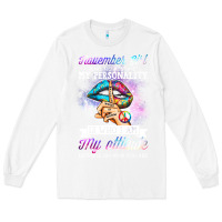 White november girl make no mistake my personality funny Long Sleeve Tee - linhVisuals
