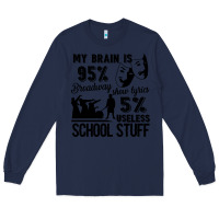 Navy my brain is broadway show lyrics Long Sleeve Tee - linhVisuals