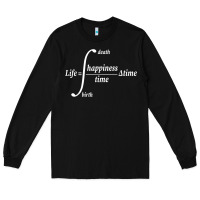 Black math teacher integral of life happiness time geeky math Long Sleeve Tee - linhVisuals