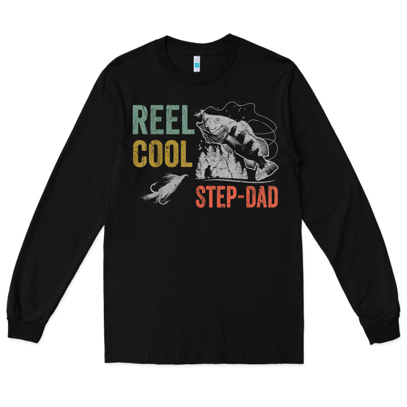 Mens Reel Cool Step Dad Fishing Funny Fathers Day Long Sleeve Tee by linhVisuals | Teevron