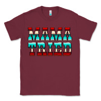 Burgundy Mama Tried Serape Classic Tee - CowCowDesign