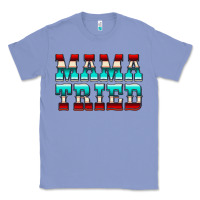 Colony Blue Mama Tried Serape Classic Tee - CowCowDesign