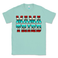 Mama Tried Serape Classic Tee | Teevron