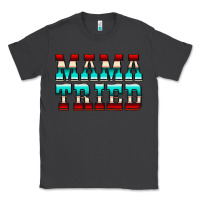 Smoke Mama Tried Serape Classic Tee - CowCowDesign