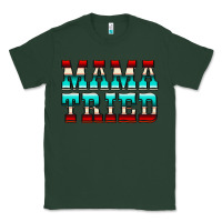 Sports Green Mama Tried Serape Classic Tee - CowCowDesign