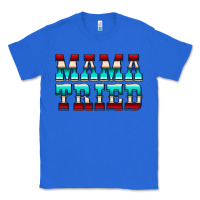 True Royal Mama Tried Serape Classic Tee - CowCowDesign