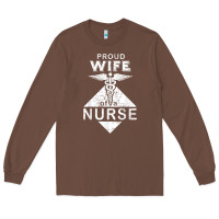 Chestnut my husband is a nurse im a proud wife of a nurse Long Sleeve Tee - linhVisuals