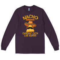 Plum nacho average cardiac cath lab nurse cinco de mayo mexican Long Sleeve Tee - linhVisuals
