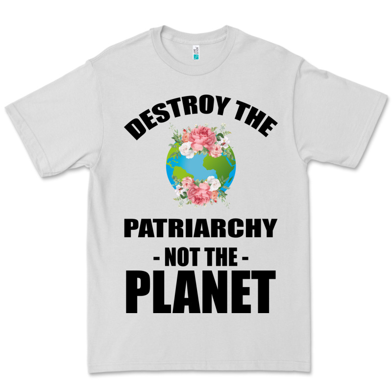 Destroy The Patriarchy Not The Planet Premium Tee by Bettercallsaul | Teevron