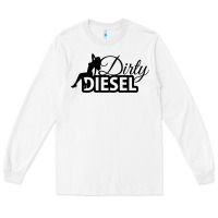 White Dirty Diesel Sexy Long Sleeve Tee - linhVisuals
